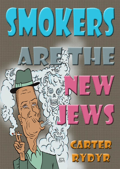 Smokers Are The New Jews - book cover